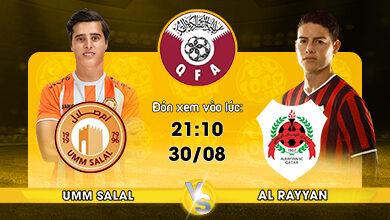 Lịch thi đấu Umm Salal vs Al Rayyan 21h10 ngày 30/08/2022