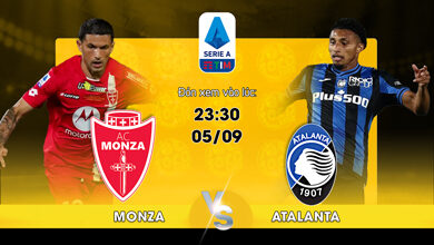 Lịch thi đấu A.C. Monza vs Atalanta 23h30 ngày 05/09/2022