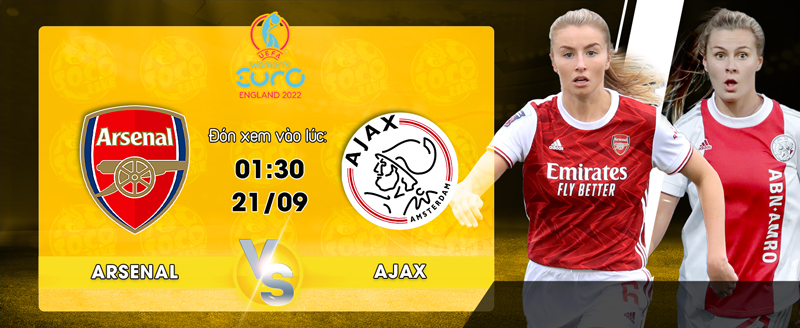 Lịch thi đấu Arsenal Women's vs Ajax Amsterdam - socolive 