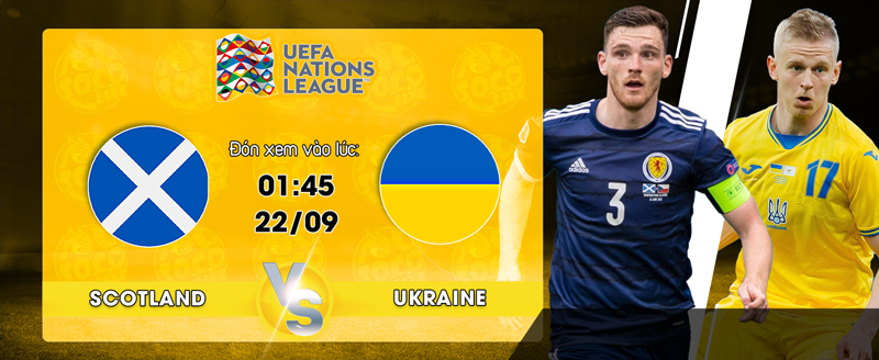 Lịch thi đấu Scotland vs Ukraine CF - socolive 