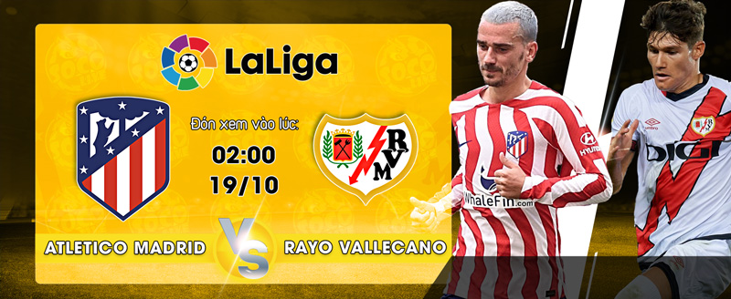 Link Xem Trực Tiếp Atletico Madrid vs Rayo Vallecano 02h00 ngày 19/10 - socolive 