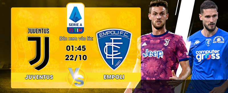 Link Xem Trực Tiếp Juventus vs Empoli 01h45 ngày 22/10 - socolive 