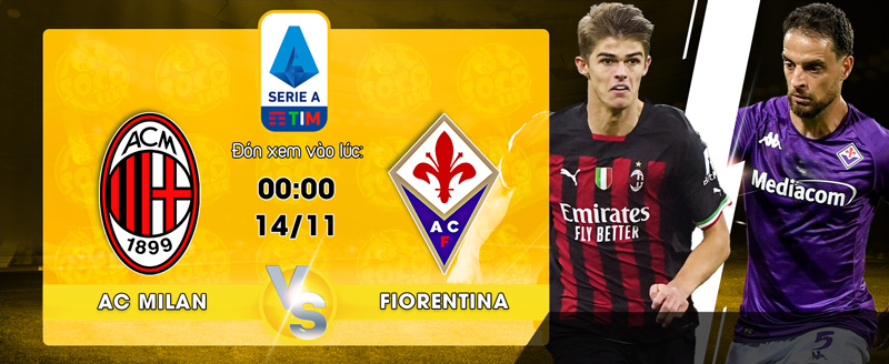 Link Xem Trực Tiếp AC Milan vs Fiorentina 00h00 ngày 14/11 - socolive 