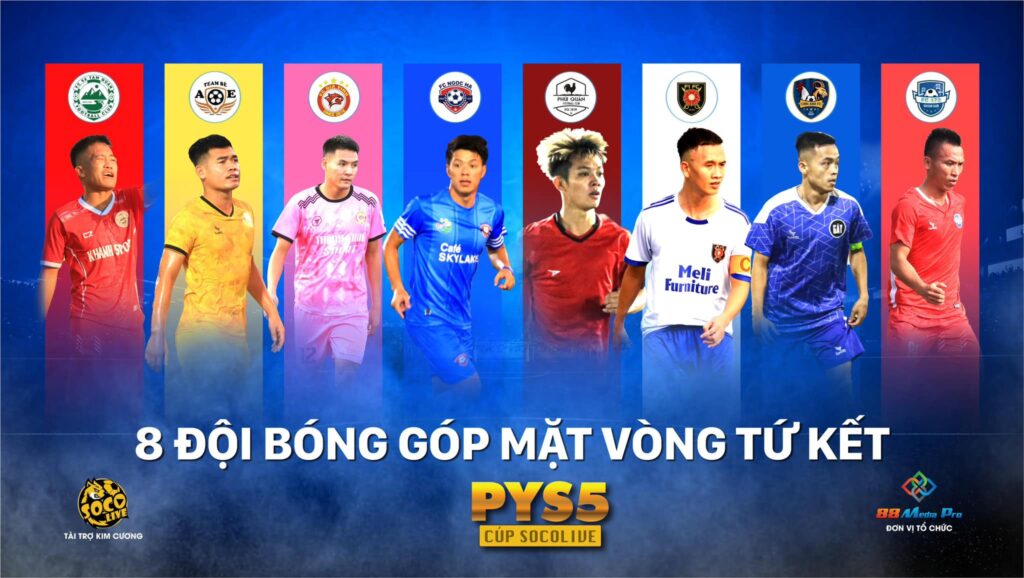 8 Đội Bóng Mạnh Nhất Giải Bóng Đá Phúc Yên Socolive Cup PYS5 2022
