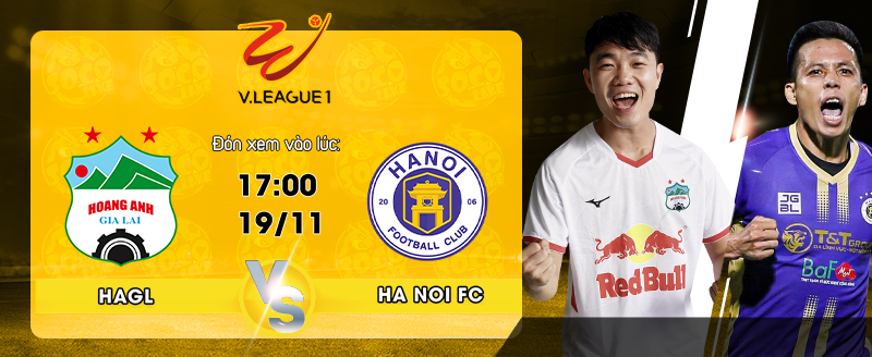 Link Xem Trực Tiếp Hoàng Anh Gia Lai vs Hà Nội FC 17h00 ngày 19/11 - socolive 