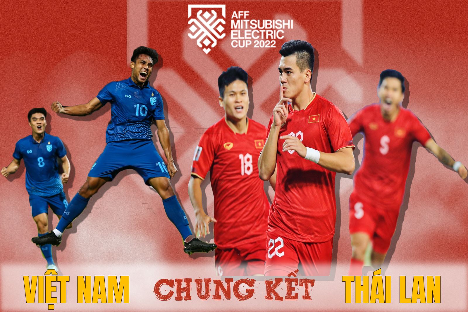 Trận chung kết trong mơ giữa Thái Lan và Việt Nam 