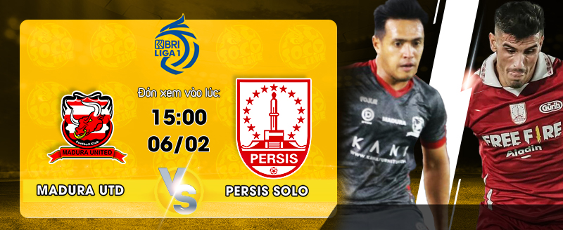 Link Xem Trực Tiếp Madura United vs Persis Solo 15h00 ngày 06/02