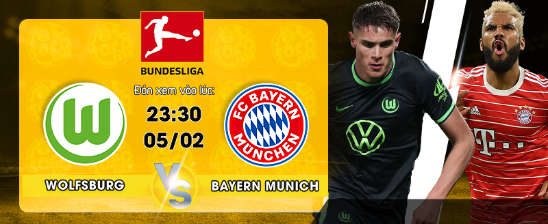 Link Xem Trực Tiếp Wolfsburg vs Bayern Munich 23h30 ngày 05/02