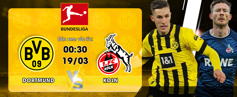 Link xem trực tiếp Dortmund vs FC Koln 00h30 ngày 19/03