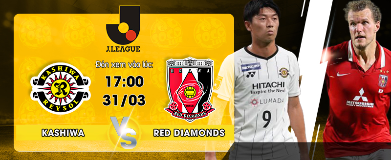Link xem trực tiếp Kashiwa Reysol vs Urawa Red Diamonds 17h00 ngày 31/03