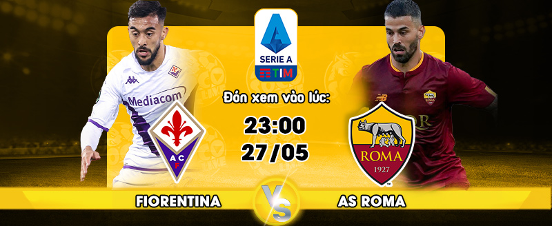 Link xem trực tiếp Fiorentina vs AS Roma