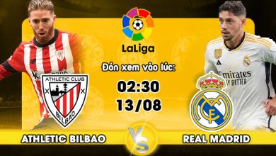 Link xem trực tiếp Athletic Bilbao vs Real Madrid
