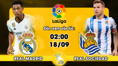 Link xem trực tiếp Real Madrid vs Real Sociedad
