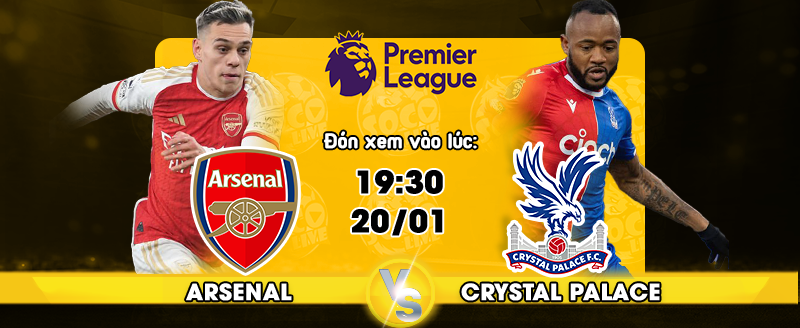 Link xem trực tiếp Arsenal vs Crystal Palace
