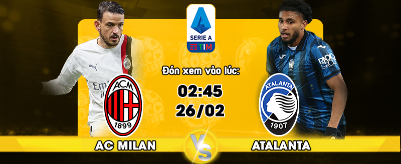 Link xem trực tiếp AC Milan vs Atalanta