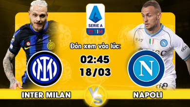 Link xem trực tiếp Inter Milan vs Napoli