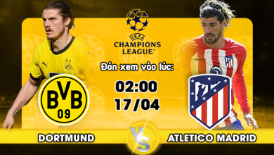 Link xem trực tiếp Borussia Dortmund vs Atletico Madrid