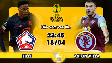 Link xem trực tiếp Lille vs Aston Villa